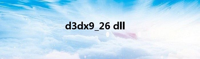d3dx9 26 dll